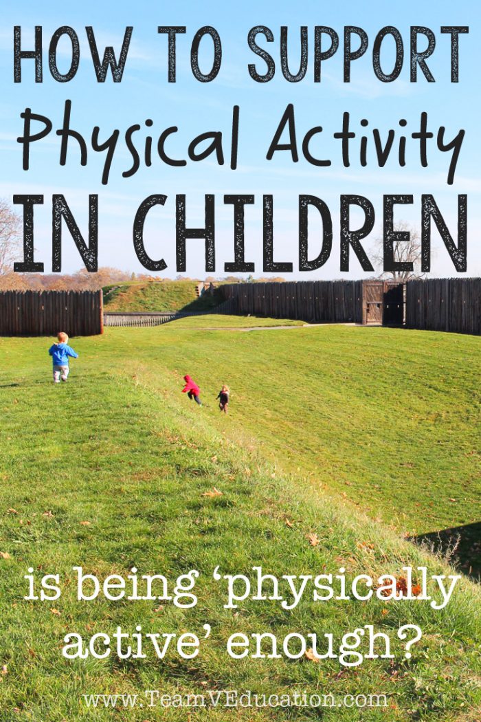 How to Support Physical Activity in Children - Team V Education